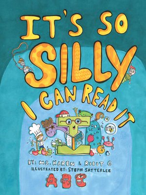 cover image of It's So Silly I Can Read It
